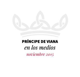 Príncipe de Viana en los medios / Noviembre 2015