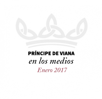Príncipe de Viana en los medios / Enero 2017
