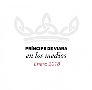 Príncipe de Viana en los medios / Enero 2018