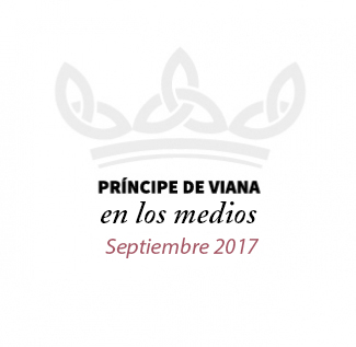 Príncipe de Viana en los medios / Septiembre 2017