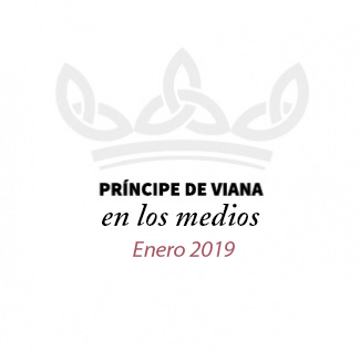 Príncipe de Viana en los medios / Enero 2019