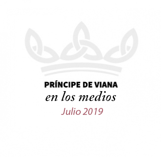 Príncipe de Viana en los medios / Julio 2019