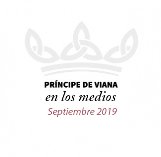Príncipe de Viana en los medios / Septiembre 2019