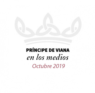 Príncipe de Viana en los medios / Octubre 2019