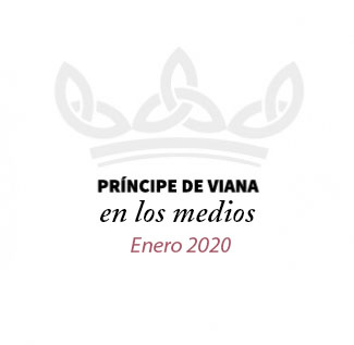 Príncipe de Viana en los medios / Enero 2020