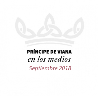 Príncipe de Viana en los medios / Septiembre 2018